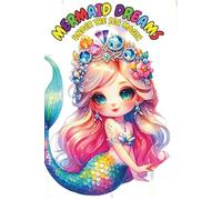 Magical Mermaid Tales: Underwater Coloring Adventures for Kids: Cute Mermaids, Sea Animals & Ocean Fun - 50 Whimsical Coloring Pages