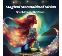 Magical Mermaids of Sirius