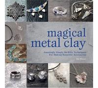 Magical Metal Clay by Sue Author Heaser Sue Author Heaser (Auteur)