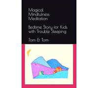 Magical Mindfulness Meditation - Bedtime Story for Kids with Trouble Sleeping