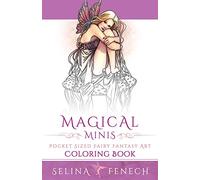Magical Minis: Pocket Sized Fairy Fantasy Art Coloring Book