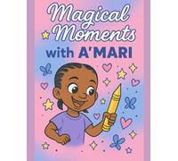 Magical Moments with A'MARI