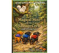 Magical Moo and the Sausage Crew: make a Wrong Turn