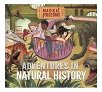 Magical Museums Adventures in Natural History by Ben Hubbard Ben Hubbard (Auteur)