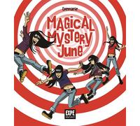 Magical Mystery June - Evemarie - Expe Editions - broché - Bande dessinée