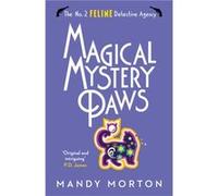Magical Mystery Paws by Mandy Morton Mandy Morton (Auteur)