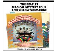 Magical Mystery Tour and Yellow Submarine by Bruce Spizer Bruce Spizer (Auteur)