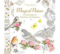 Magical Nature: Coloring Pages for Relaxation and Happiness