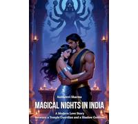 Magical Nights in India: A Modern Love Story Between a Temple Guardian and a Shadow Goddess