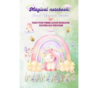 Magical notebook: Secret Unicorn Garden: Write your wishes among enchanted flowers and unicorns!