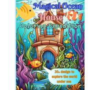 Magical Ocean House Coloring Expedition: Sail Into The Dreamy Realm Of Colors, Coloring The Mesmerizing Fantasy Home Nestled Serenely Beneath The Gentle Waves