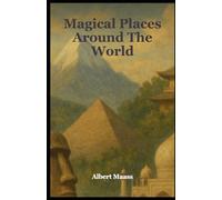 Magical Places Around The World