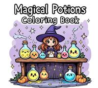 Magical Potions Coloring Book: Fun & Easy Potion Bottles to Color for Kids Ages 6-12