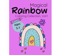 Magical Rainbow Coloring Book - Volume 1 |: Hand-drawn, imperfect, and full of joy - 24 simple rainbow-themed designs, each printed twice for extra ... freedom for ages 3 4 5 6 7