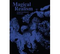 Magical realism (ed.bilingue en/fr) Imagining natural dis/order - Collectif - Fonds Mercator - broché - Monographie