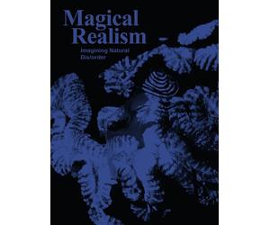Magical realism (ed.bilingue en/fr) Imagining natural dis/order - Collectif - Fonds Mercator - broché - Monographie