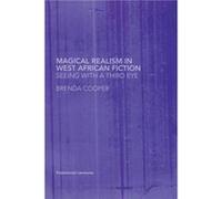 Magical Realism in West African Fiction by Brenda Cooper Cooper, Brenda (Auteur)