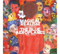 Magical Realism : The Best Of The Blue Aeroplanes 1985-2025 CD