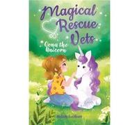 Magical Rescue Vets Oona the Unicorn by Melody Lockhart Melody Lockhart (Auteur)