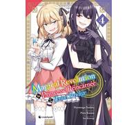 Magical Revolution T04: La princesse réincarnée et la jeune prodige