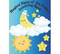Magical Signs of the Zodiac: Colouring Book