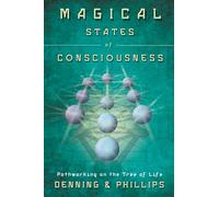 Magical States of Consciousness: Pathworking on the Tree of Life