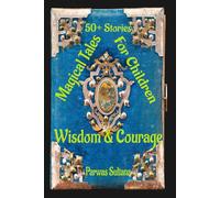 Magical Tales of Wisdom & Courage