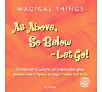 Magical Things: As Above, So Below - Let Go!