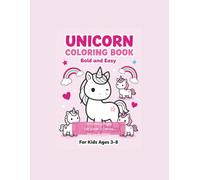 Magical Unicorn Coloring & Activity Book: 20 Bold and Easy Coloring Pages with 5 Fun Activity Games for Toddlers and Kids Ages 4-8. Enter a Magical ... to life with the ultimate Unicorn Coloring.
