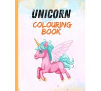 Magical Unicorn Colouring Book for Kids Ages 3-6: 30 Beautiful & Simple Unicorn Designs to Colour