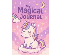 Magical Unicorn Journal and Sketch Book For Creative Girls: FULL COLOR Composition Size 6x9 / 10 Super Fun Activities for Empower Girls with Pink ... or Doodling. It's the perfect gift for Girls!