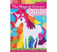 Magical Unicorn Quilt Becky Goldsmith, (Auteur)