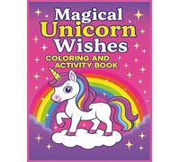 Magical Unicorn Wishes: A Sparkly Princess Coloring Adventure Full of Joy and Fun