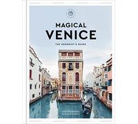 Magical Venice: The Hedonist's Guide
