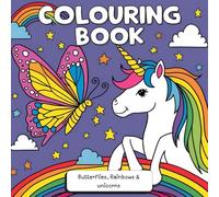 Magical Wonders: Rainbows, Unicorns, and Butterflies Coloring Adventure.: An Enchanting Journey Through Colorful Dreams
