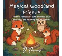 Magical Woodland Friends: Relax and unwind with cute owls, foxes, hedgehogs, and more in cozy woodland scenes.