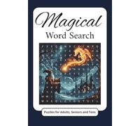 Magical Word Search: Magical Word Search Puzzle Book for Teens and Adults: 50+ Fun and Challenging Word Find Puzzles to Improve Focus, Boost Brain ... - Large Print 6x9 Puzzle Activity Book