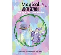 Magical: Word Searches with Easy to Read Print about Magical, Mystical, Fantasy and more | 6x9 inches, 110 pages | 50+ Puzzles...Gift for Vacations, Holidays and Leisure Time!
