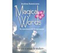 MAGICAL WORDS. My experience with HO'OPONOPONO.: "The effortless Hawaiian method to transform your life and attain inner peace"