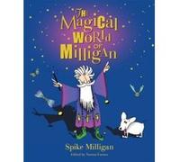 Magical World of Milligan Milligan, Spike (Auteur)