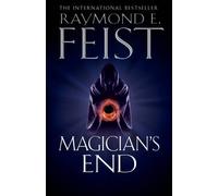 Magician's End (The Chaoswar Saga, Book 3) by Raymond E. Feist (2014-04-24)