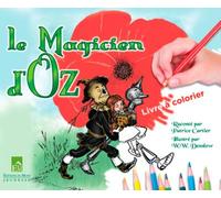 Magicien d'Oz (livre à colorier) Coloriage - WALLACE DENS WILLIAM - Du Mont Eds - broché - Document jeunesse