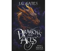 Magick and Lead: Dragons and Aces Book 2