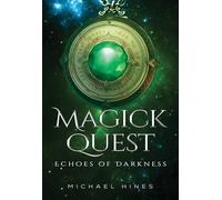 Magick Quest - Echoes of Darkness
