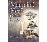 Magickal Herb Oracle: Enchanting Secrets From the Garden