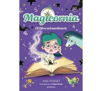 Magicornia 5 - El libro extraordinario - Ana Punset - Montena - ebook (ePub) - Livre