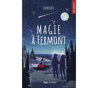 Magie à Fermont - Jo Bessett - Hugo Poche - Poche - Roman