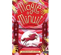 Magie à minuit – La dernière heure – Tome 3 – Roman dès 9 ans – Nathan