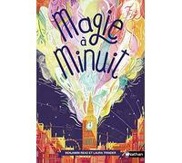 Magie à minuit – Tome 1 – Roman – Dès 9 ans – Nathan