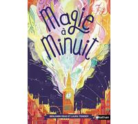 Magie à minuit – Tome 1 – Roman – Dès 9 ans – Nathan
